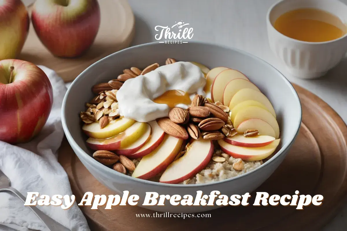 Easy Apple Breakfast Recipe: Cozy & Healthy Start to Your Morning